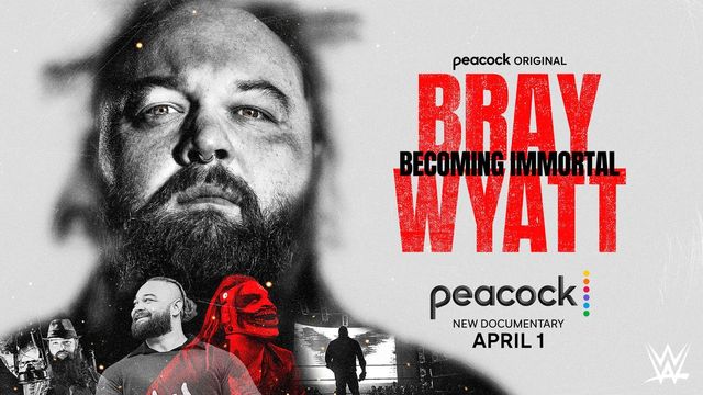 BRAY WYATT: BECOMING IMMORTAL PREMIERING APRIL 1 ON PEACOCK - Back